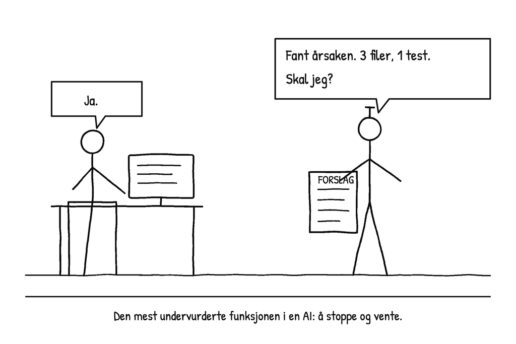 AI-tips #2: Vent på «ja» før du endrer noe